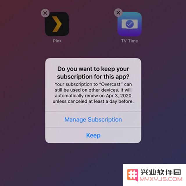 iOS 13 这个功能很贴心：删除应用前主动提示相关订阅服务