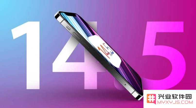 苹果 iOS 14.5 Beta 6版本更新亮点及详细升级步骤介绍
