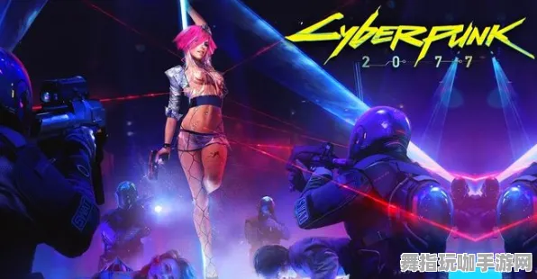 《赛博朋克2077》BOSS战技巧-实时更新-每日热修-安卓/iOS-体育竞技-声望速刷攻略